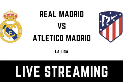 La Liga Real Madrid vs Atletico Madrid LIVE Streaming: When and Where to Watch Online, TV Telecast, Team News