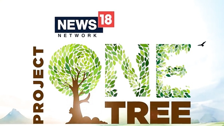 News18 Network Launches Project One Tree; Join the Collective Action Towards Greener and More Sustainable Future