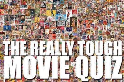 The Really Tough Movie Quiz: June 3